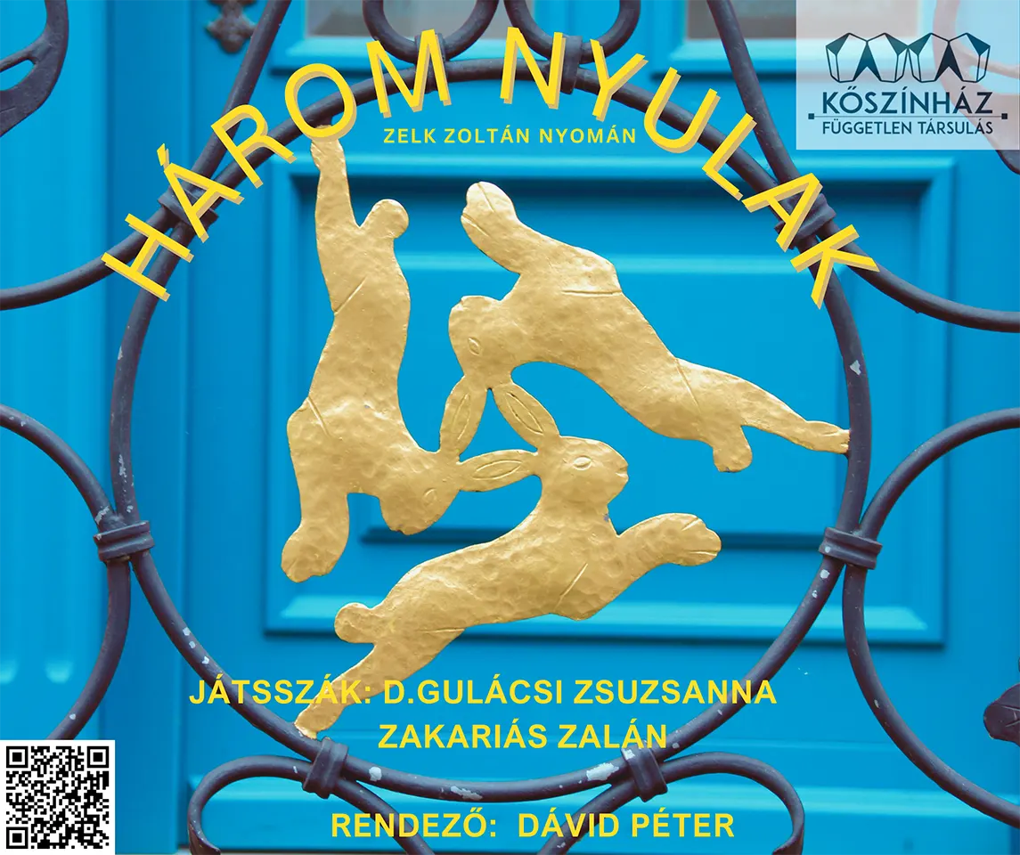 Zelk Zoltán A három nyúl című verse alapján született zenés játék Három nyulak - KŐSZÍNHÁZ – Független Társulás produkciója