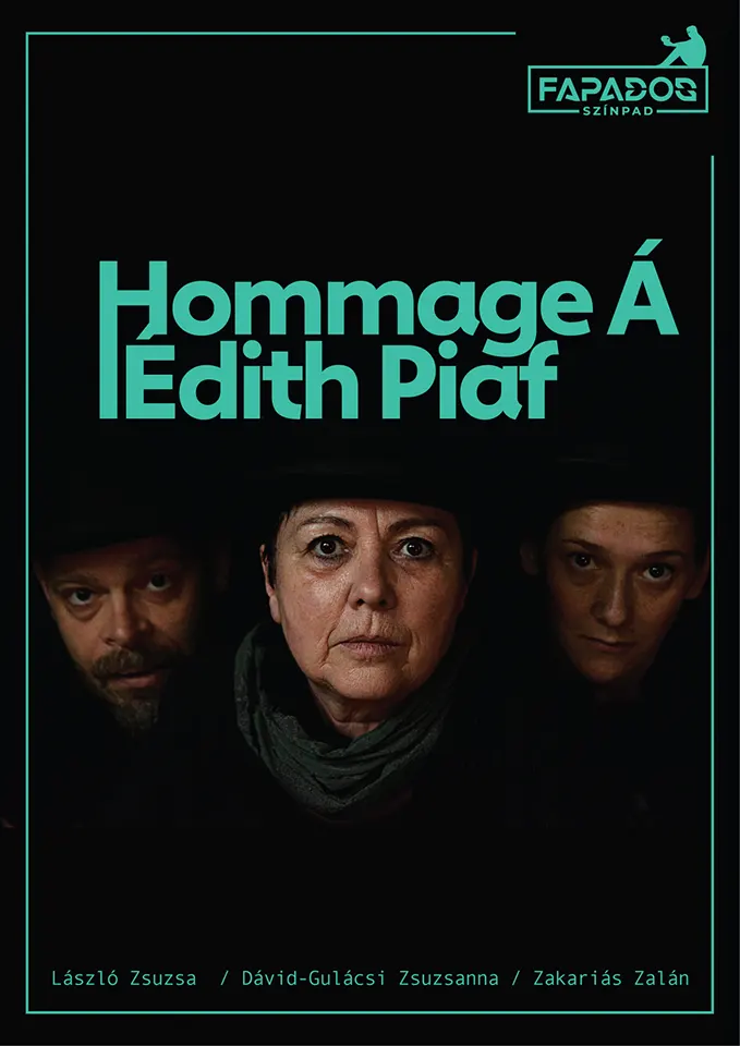 László Zsuzsa előadása - Hommage Á Edith Piaf Hommage Á Edith Piaf László Zsuzsa előadása a Fapados Színházi Kávéházban