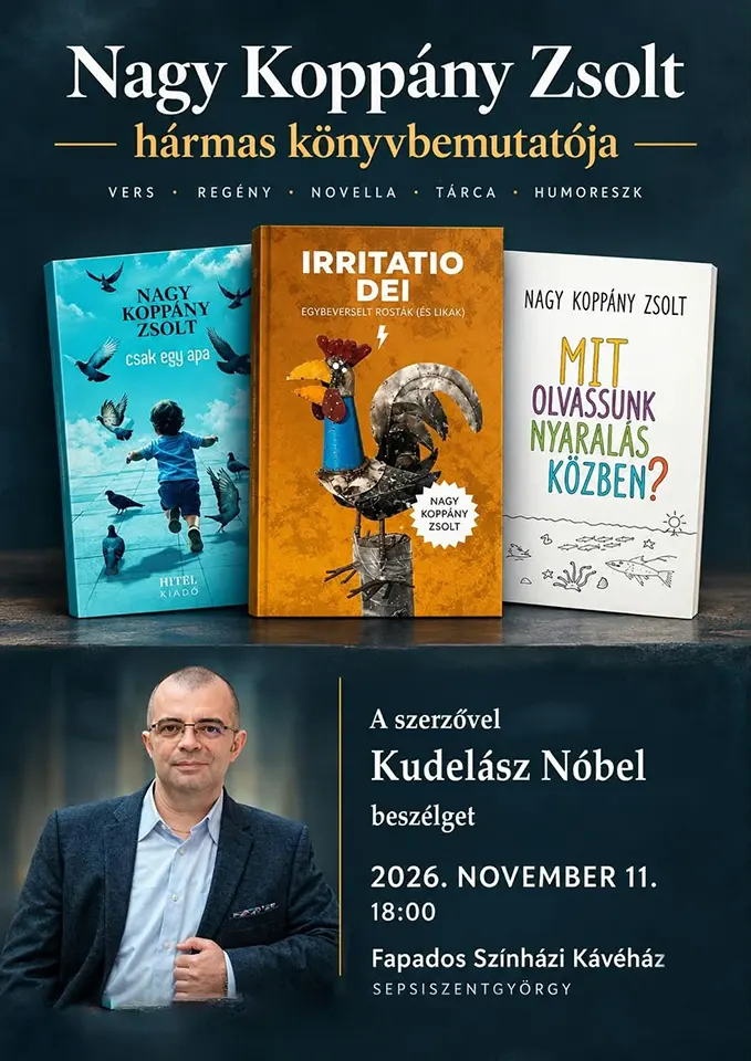 Hármas könyvbemutató és író-olvasó találkozó Nagy Koppány Zsolttal a Fapados Színházi Kávéházban Hármas könyvbemutató és író-olvasó találkozó Nagy Koppány Zsolttal Sepsiszentgyörgyön
